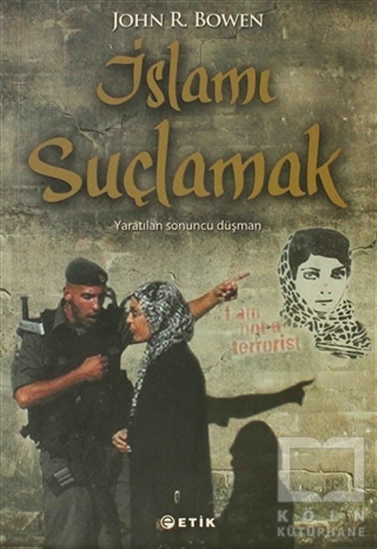 John R. BowenAraştırma-İncelemeİslamı Suçlamak