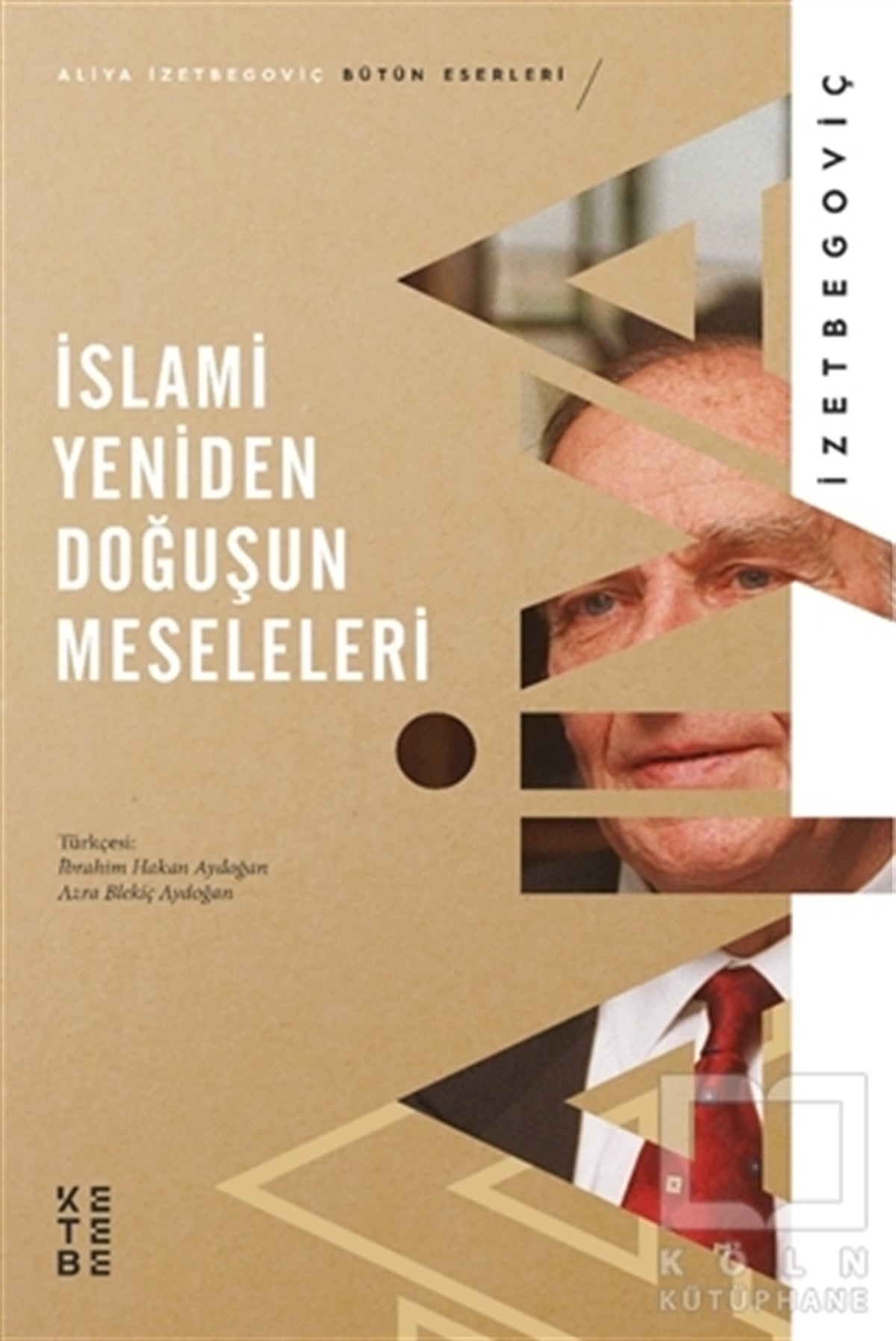 Aliya İzetbegoviçDiğerİslami Yeniden Doğuşun Meseleleri