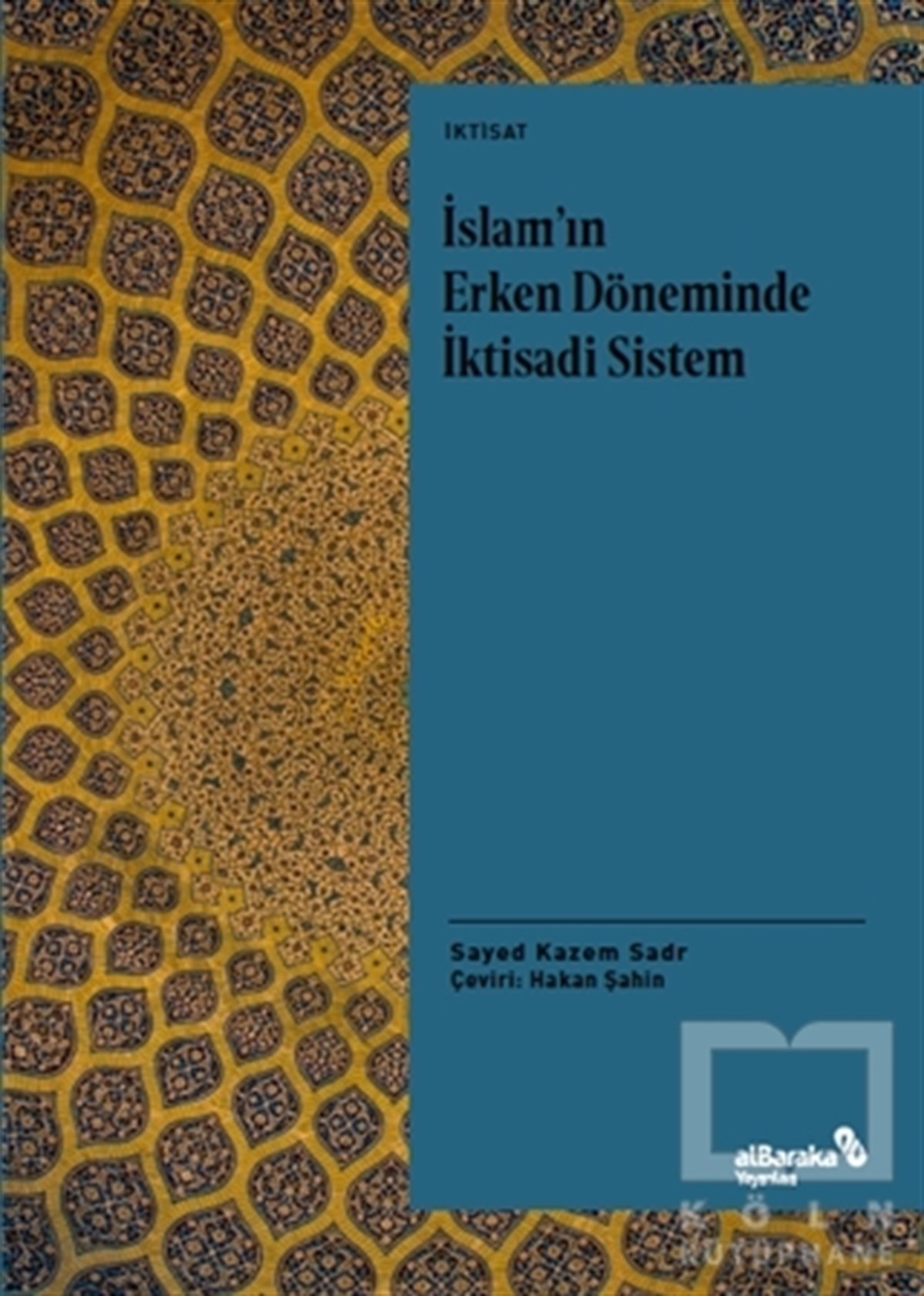Sayed Kazem Sadrİslam Tarihi Kitaplarıİslam'ın Erken Döneminde İktisadi Sistem