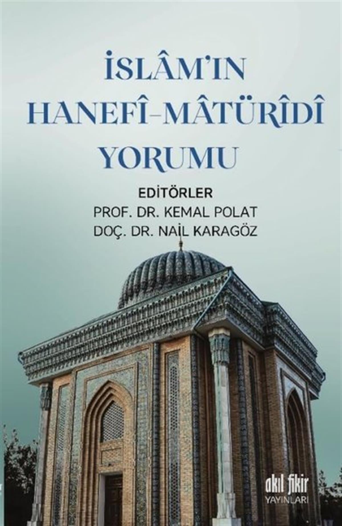 Kolektifİslami Kitaplarİslam'ın Hanefi - Matüridi Yorumu
