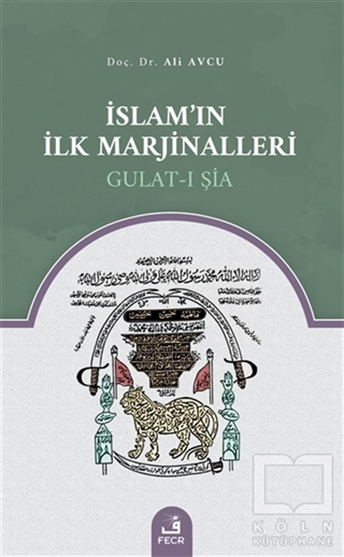 Ali Avcuİslami Araştırma ve İnceleme Kitaplarıİslam’ın İlk Marjinalleri