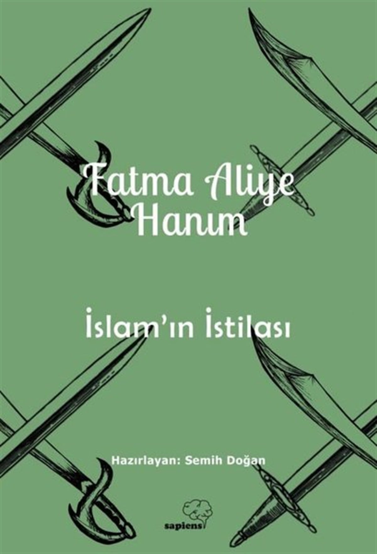 Fatma Aliye HanımTürkiye Romanİslam'ın İstilası