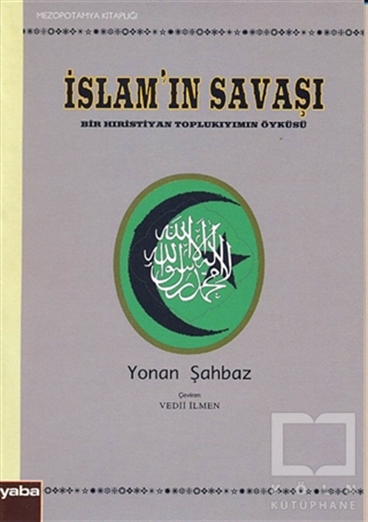 Yonan ŞahbazDin Felsefesiİslam’ın Savaşı