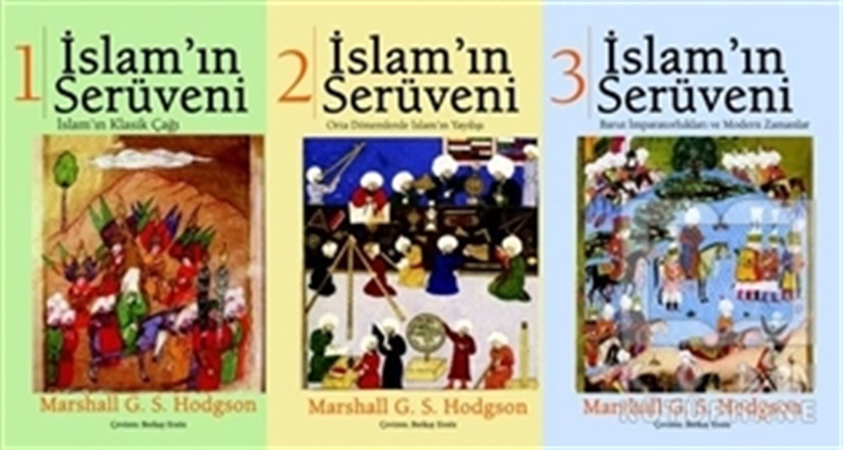 Marshal G. S. HodgsonDiğerİslam'ın Serüveni (3 Kitap Takım)