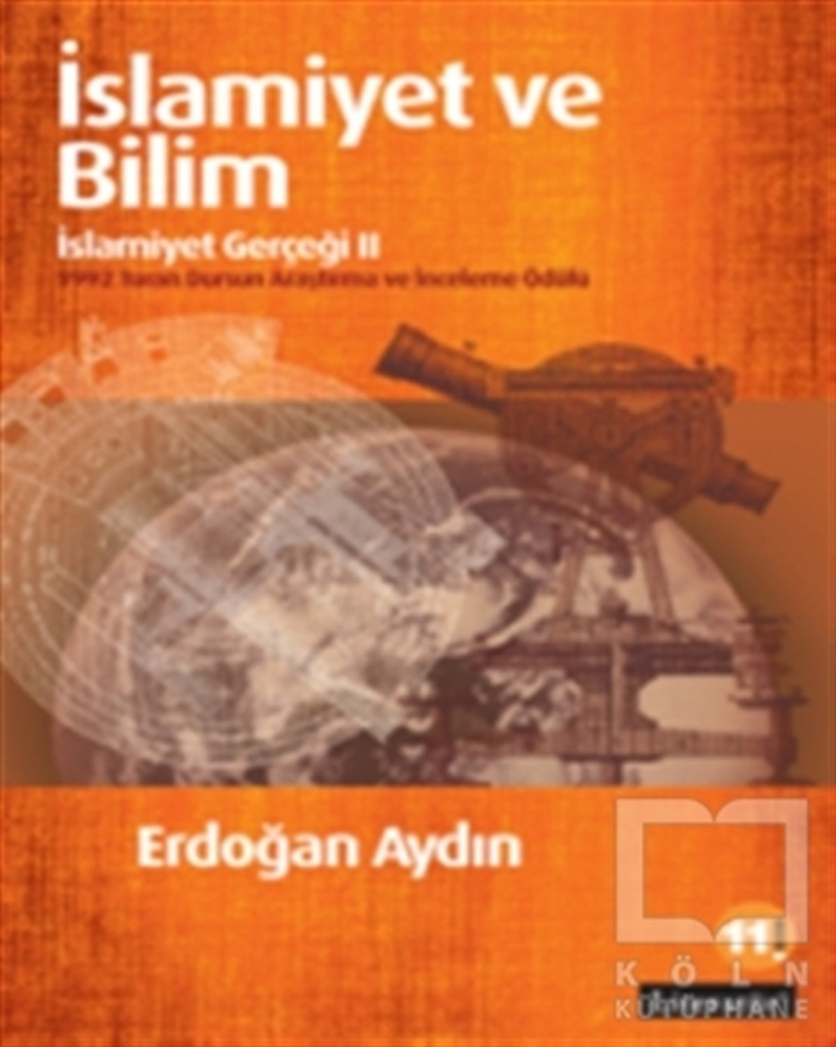 Erdoğan AydınDiğerİslamiyet ve Bilim: İslamiyet Gerçeği 2