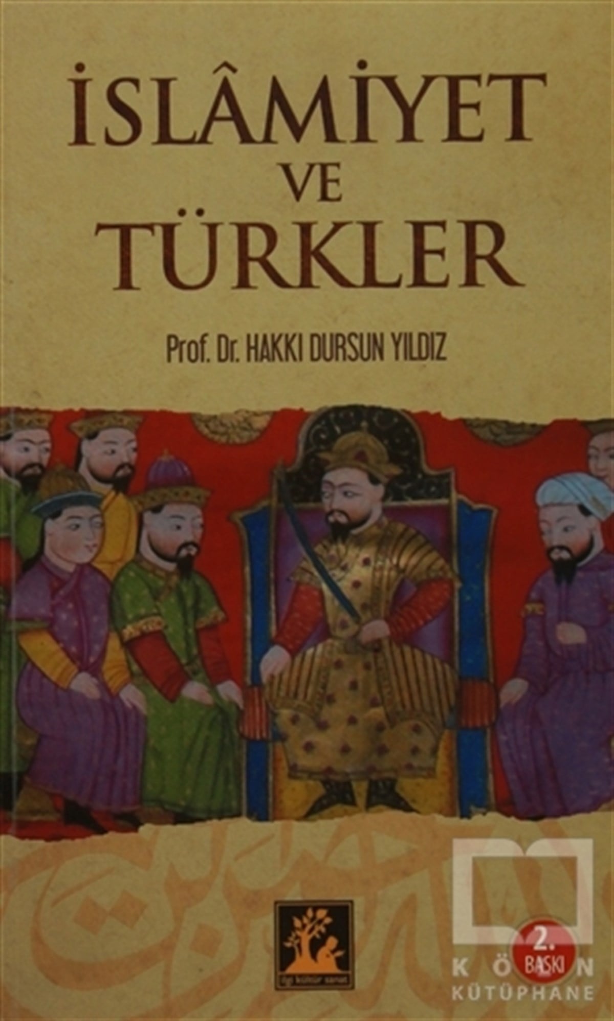 Hakkı Dursun YıldızMüslümanlıkİslamiyet ve Türkler