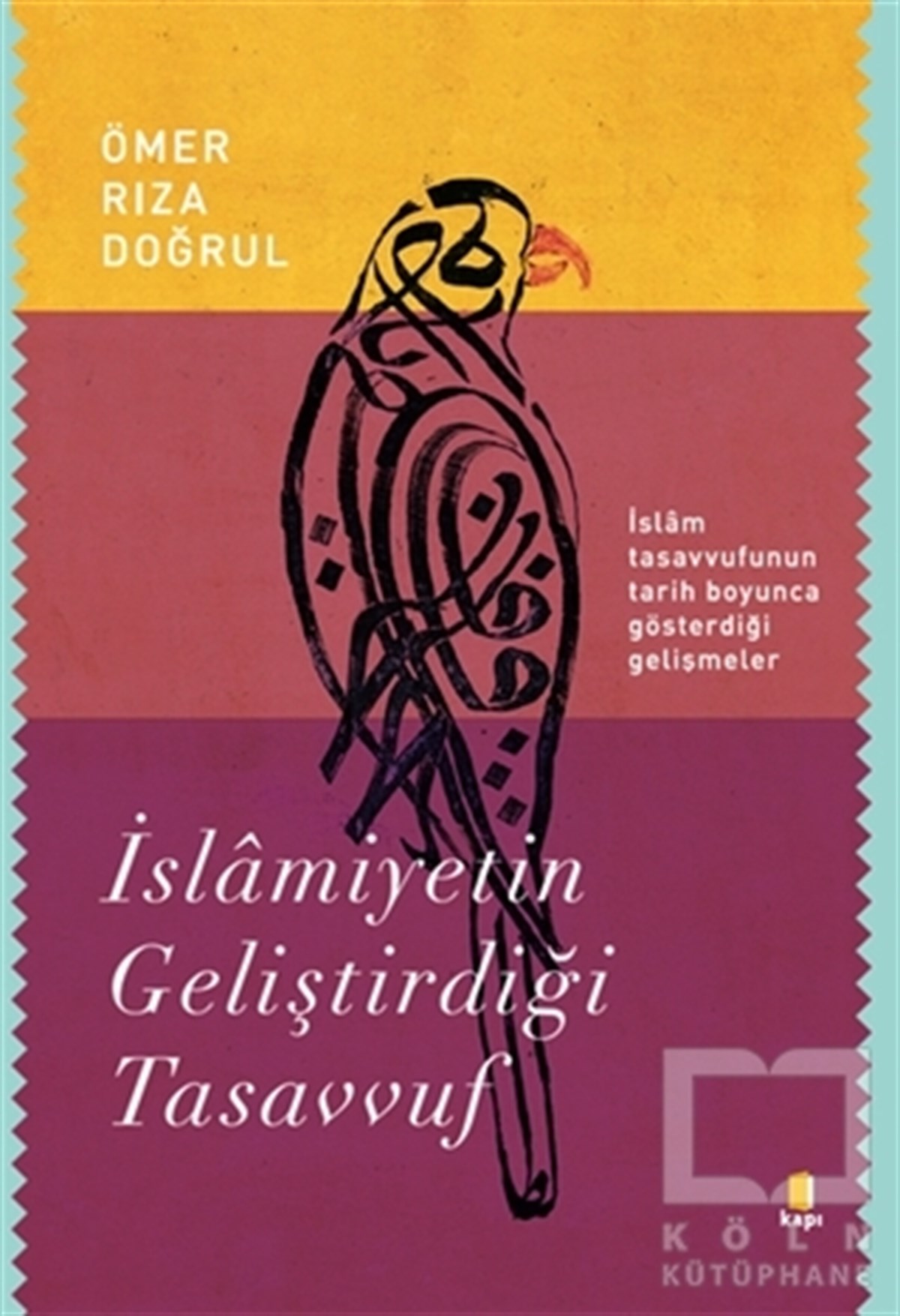Ömer Rıza DoğrulTasavvuf Kitaplarıİslamiyetin Geliştirdiği Tasavvuf