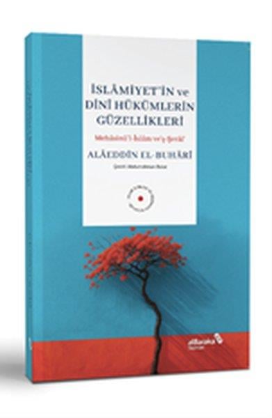 Alaeddin El-Buhariİslami Kitaplarİslamiyet'in ve Dini Hükümlerin Güzellikleri