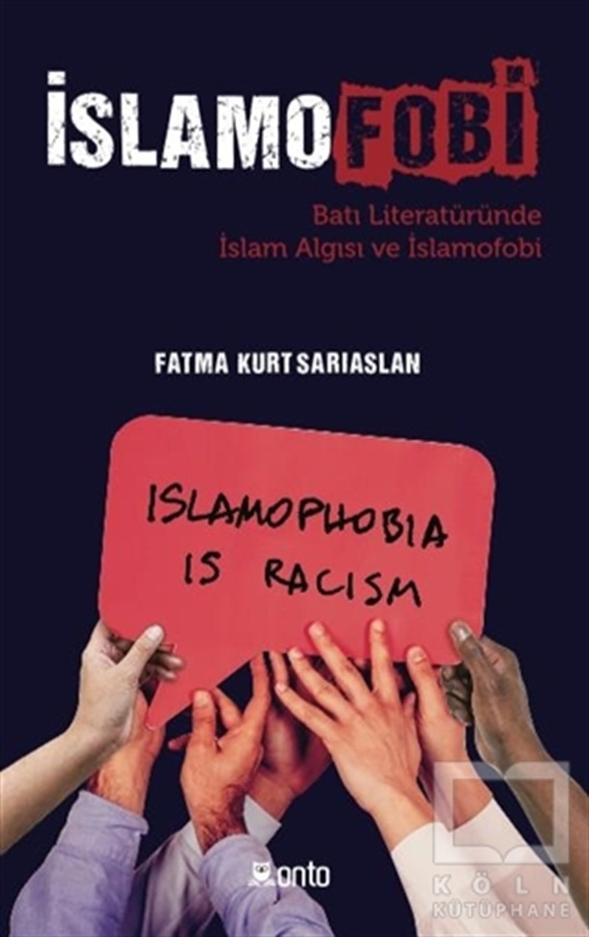 Fatma Kurt SarıaslanAraştırma-İncelemeİslamofobi