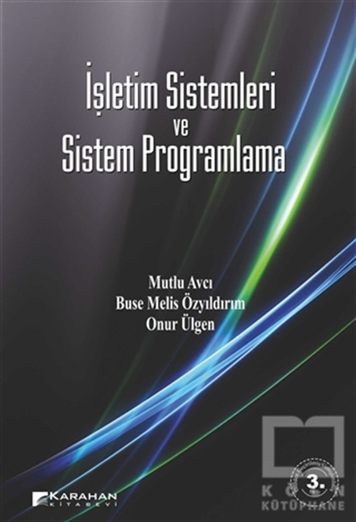 Mutlu AvcıProgramlamaİşletim Sistemleri ve Sistem Programlama