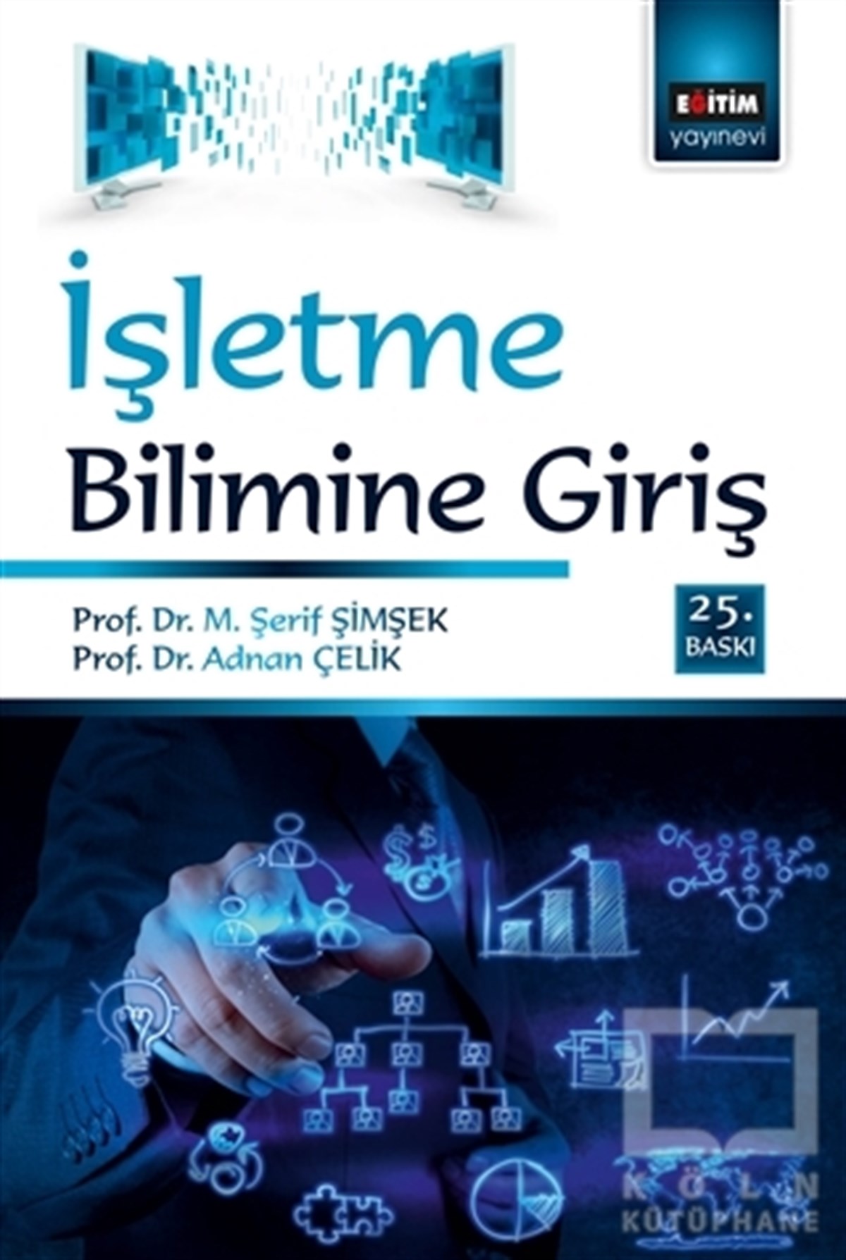 M. Şerif ŞimşekAkademikİşletme Bilimine Giriş