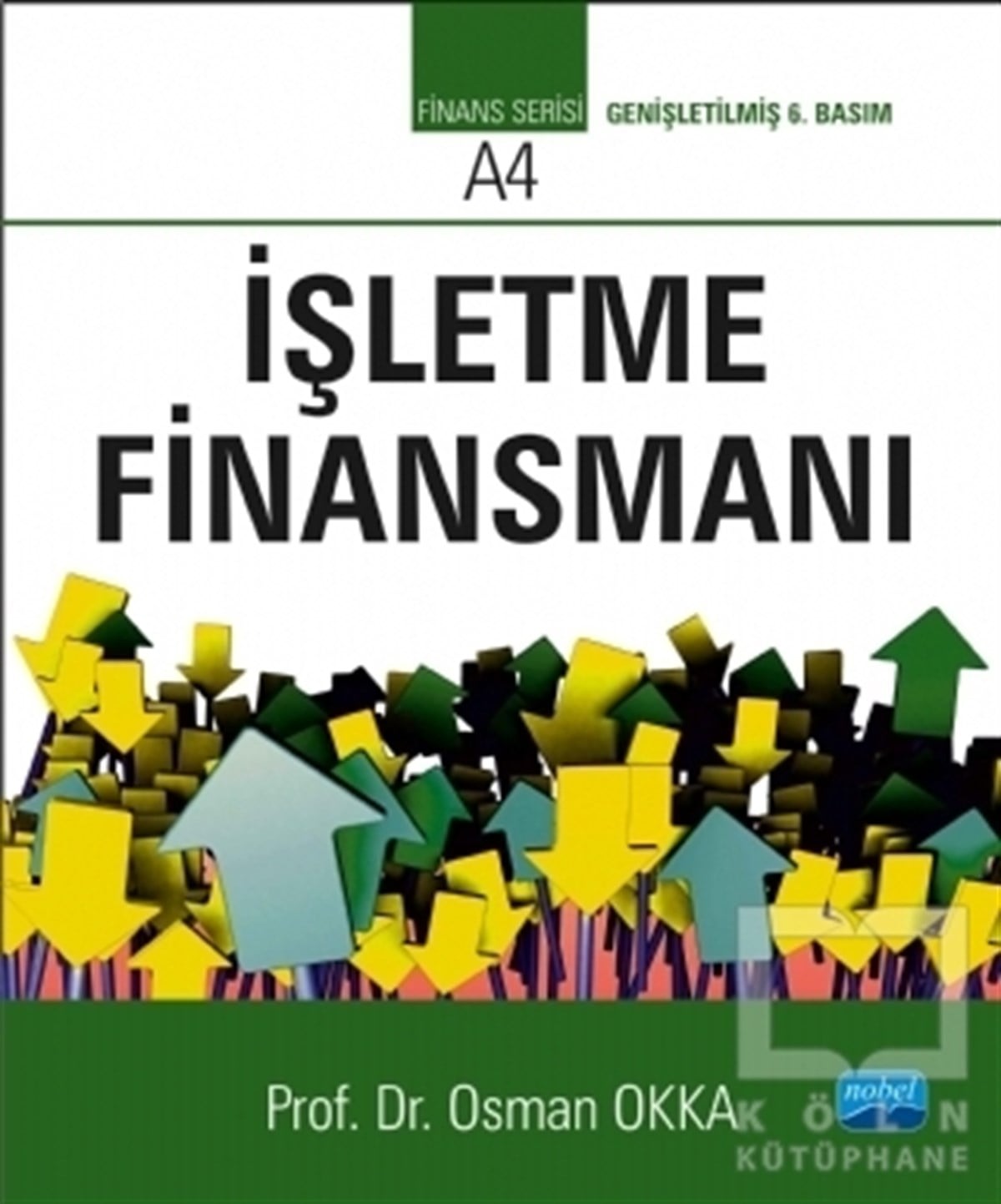 Osman OkkaAkademikİşletme Finansmanı