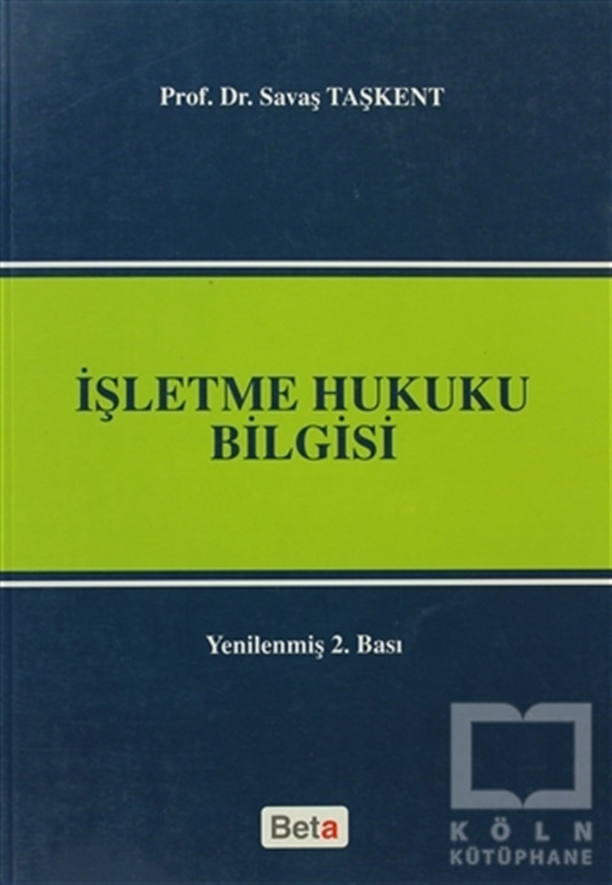 Savaş TaşkentDers Kitaplarıİşletme Hukuku Bilgisi