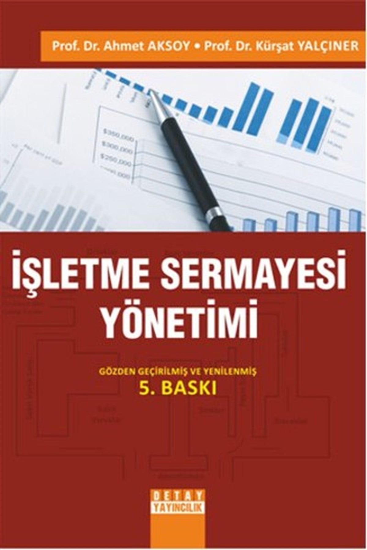 Ahmet AksoyYönetim / İş Geliştirme / Kaliteİşletme Sermayesi Yönetimi