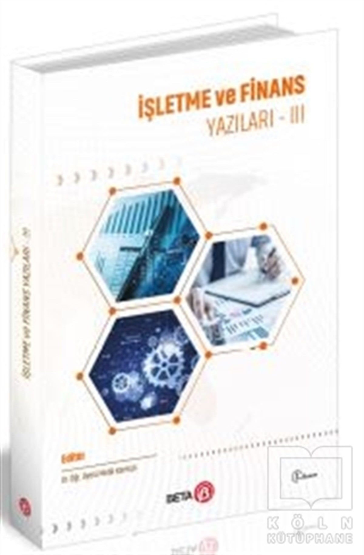 Melik KamışlıAkademikİşletme ve Finans Yazıları 3