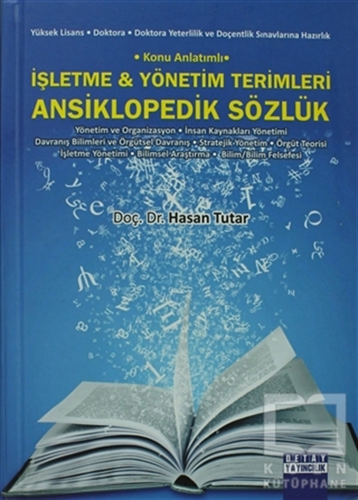 Hasan TutarReferans - Kaynak Kitapİşletme ve Yönetim Terimleri Ansiklopedik Sözlük