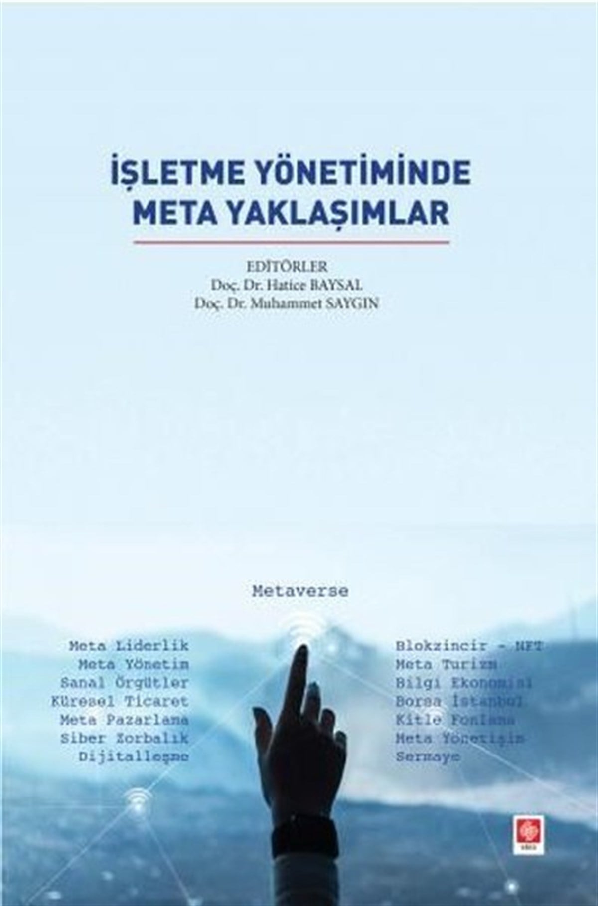 Hatice BaysalEğitimİşletme Yönetiminde Meta Yaklaşımlar