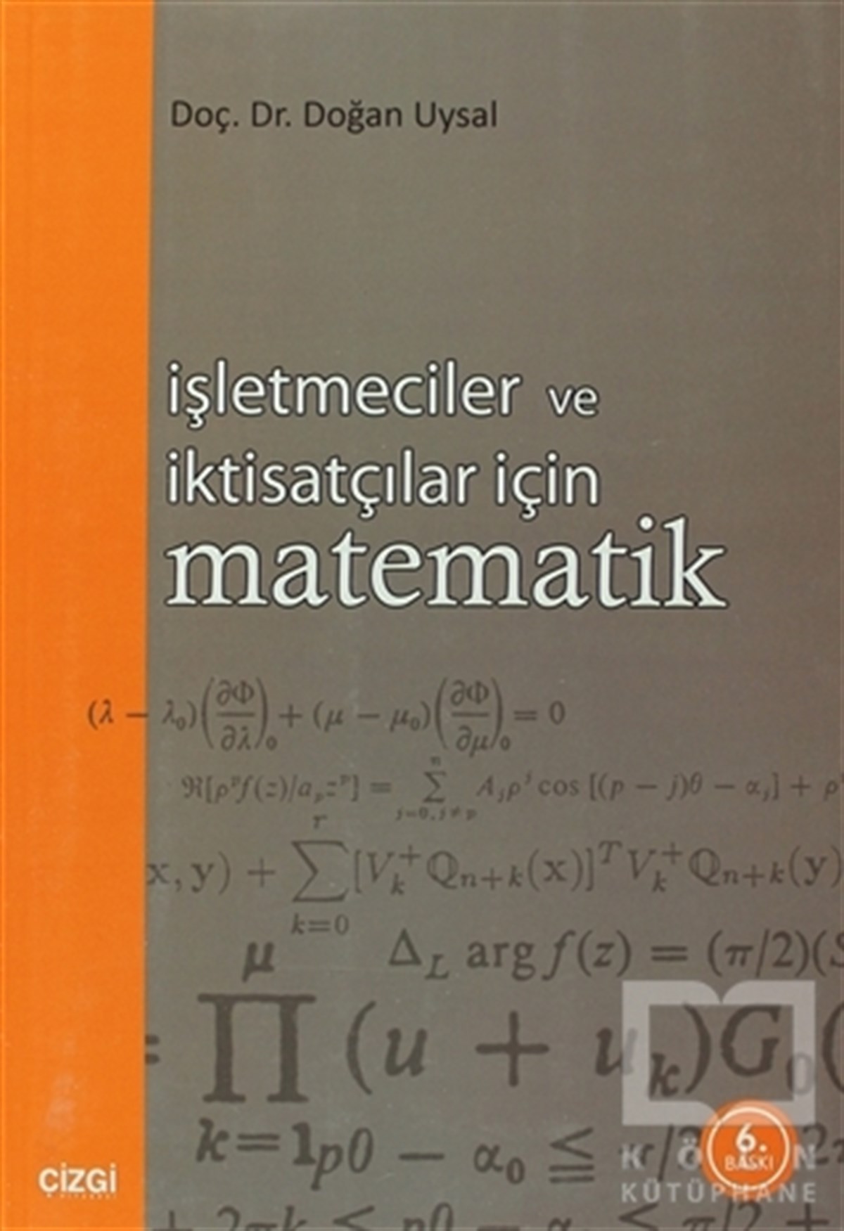 Doğan UysalAkademikİşletmeciler ve İktisatçılar İçin Matematik