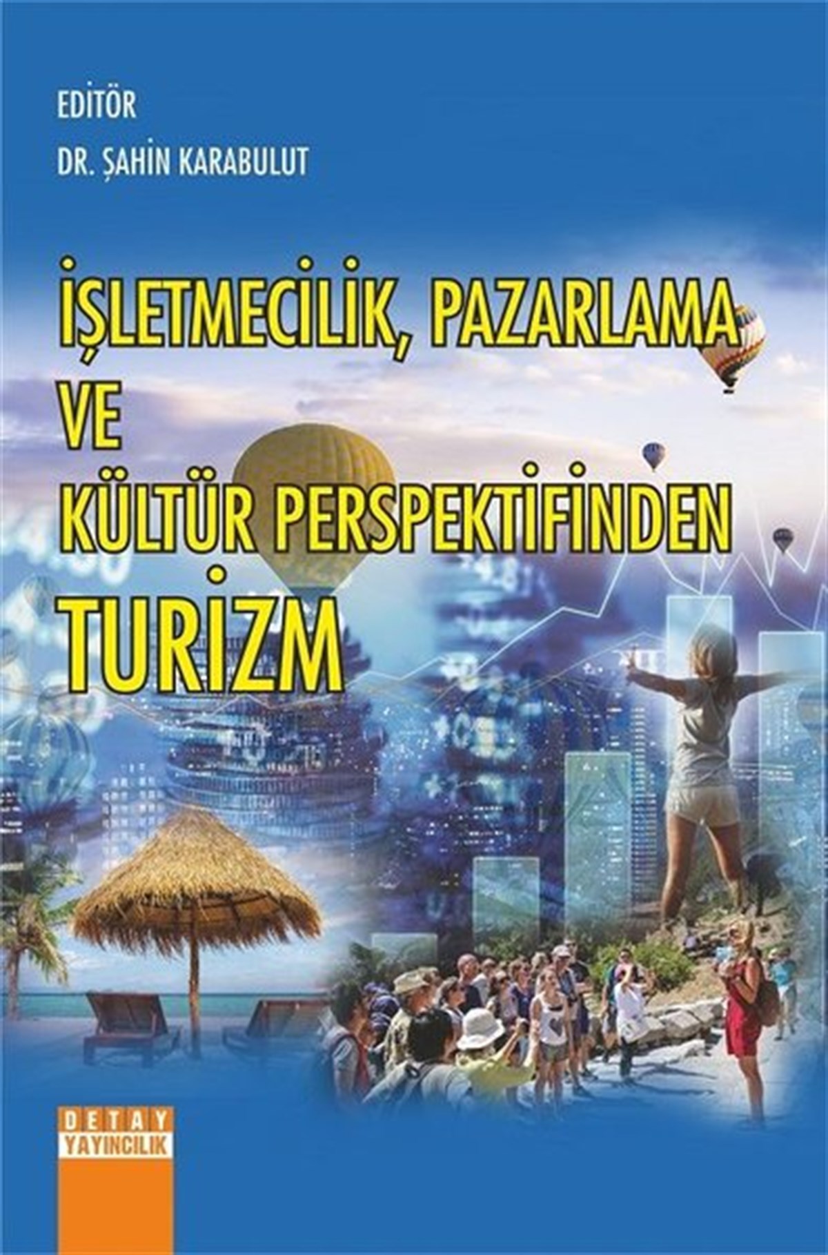 KolektifEğitimİşletmecilik - Pazarlama ve Kültür Perspektifinden Turizm