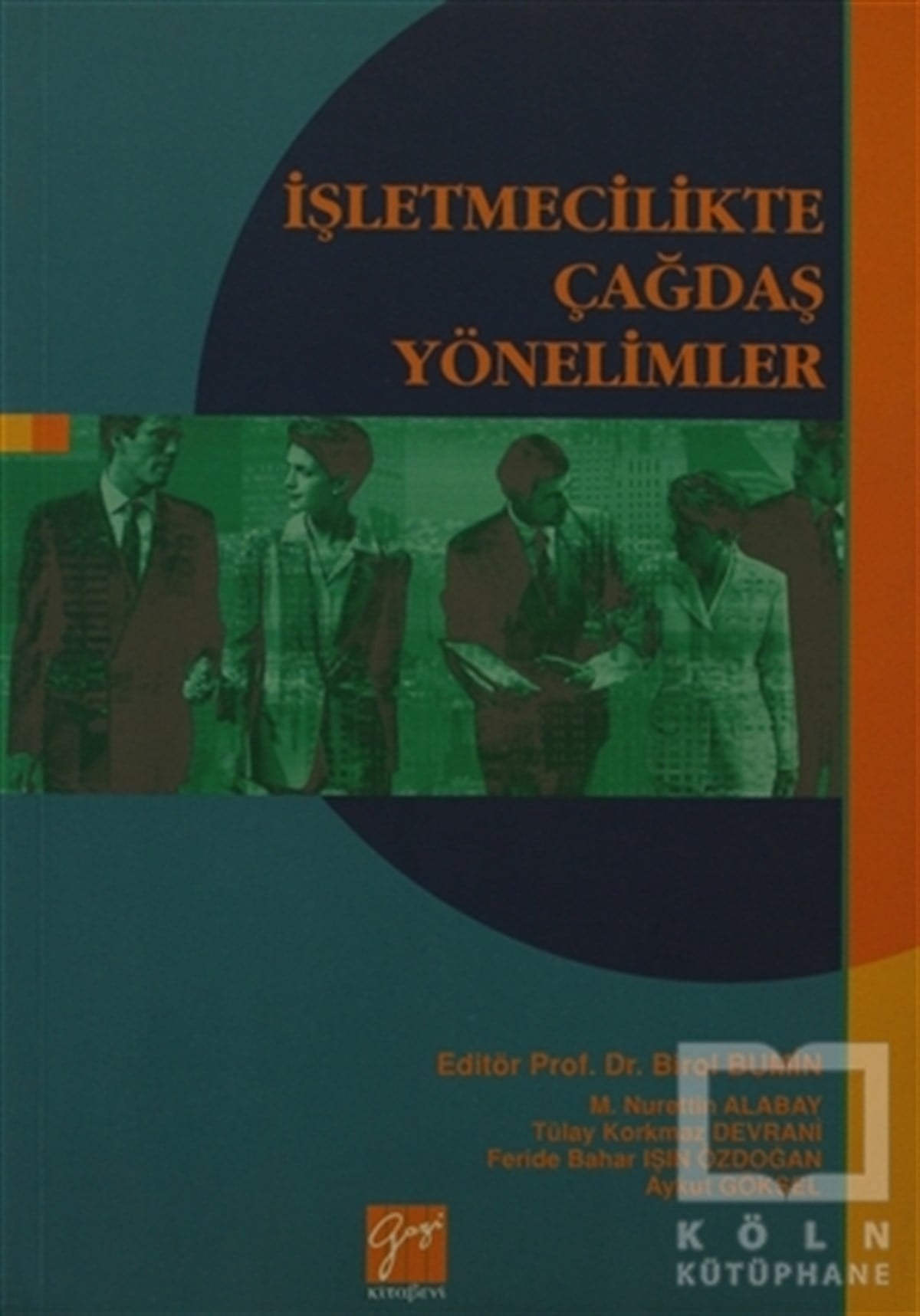 M. Nurettin AlabayAkademikİşletmecilikte Çağdaş Yönelimler