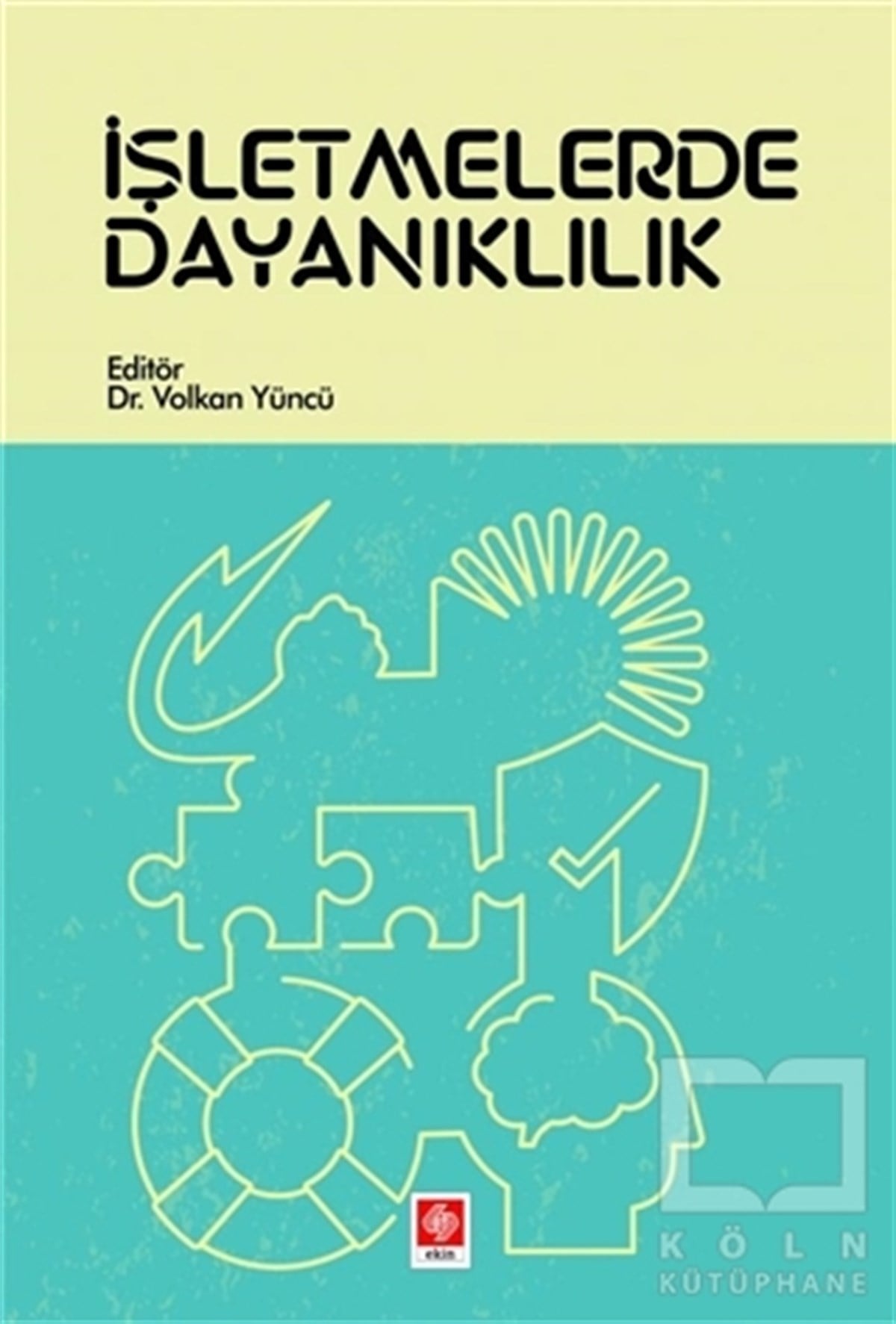 Volkan YöncüAkademikİşletmelerde Dayanıklılık