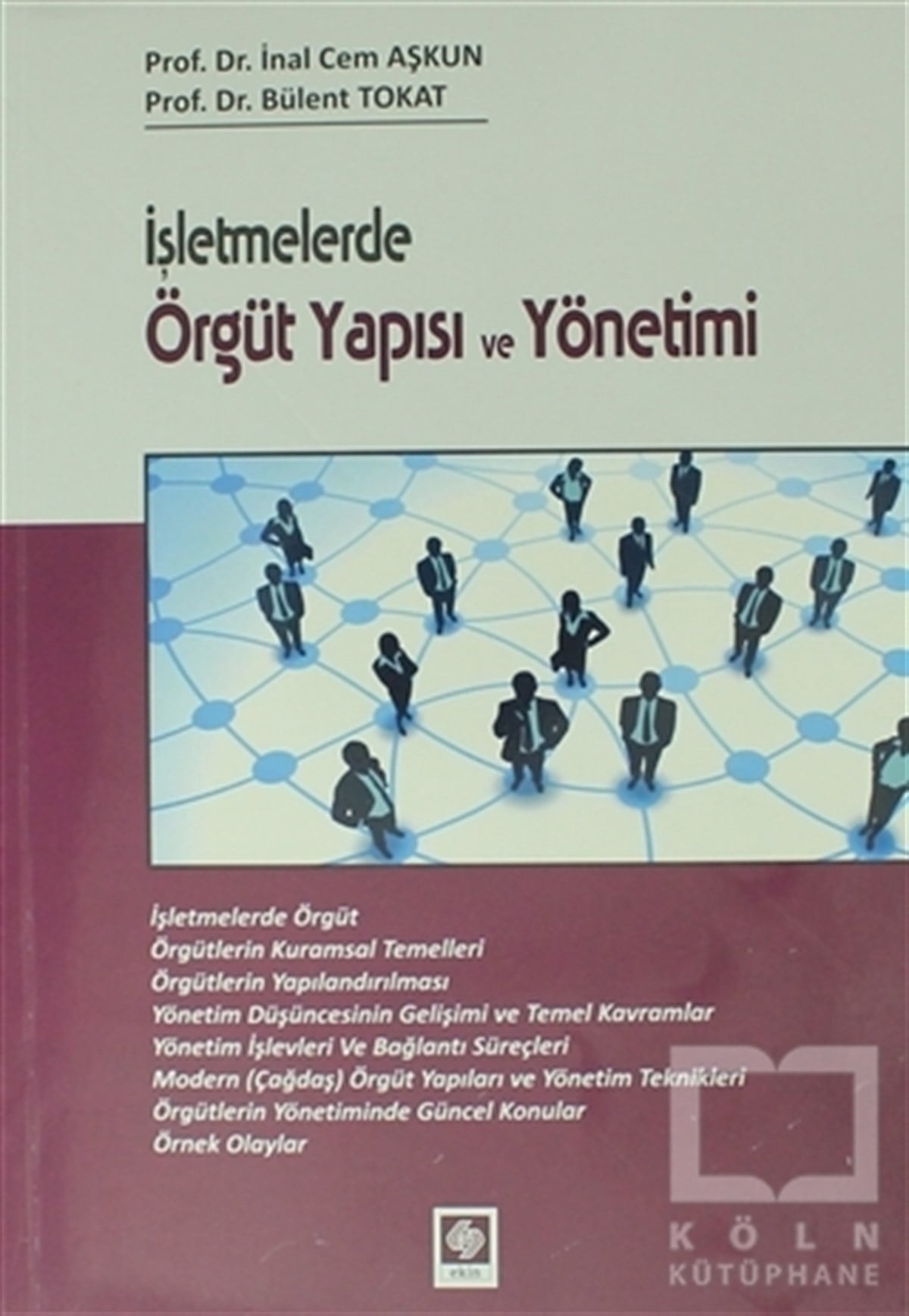 İnal Cem AşkunYönetimİşletmelerde Örgüt Yapısı ve Yönetimi