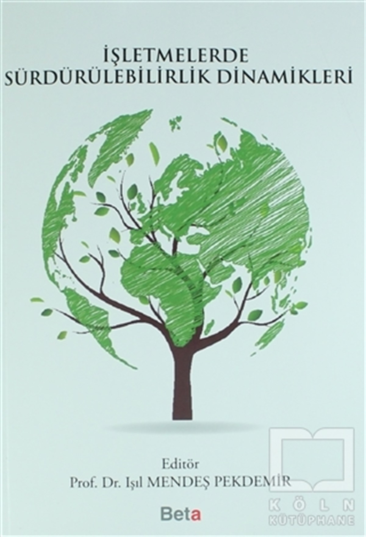 Kolektifİşletme, Muhasebe, Maliyeİşletmelerde Sürdürülebilirlik Dinamikleri