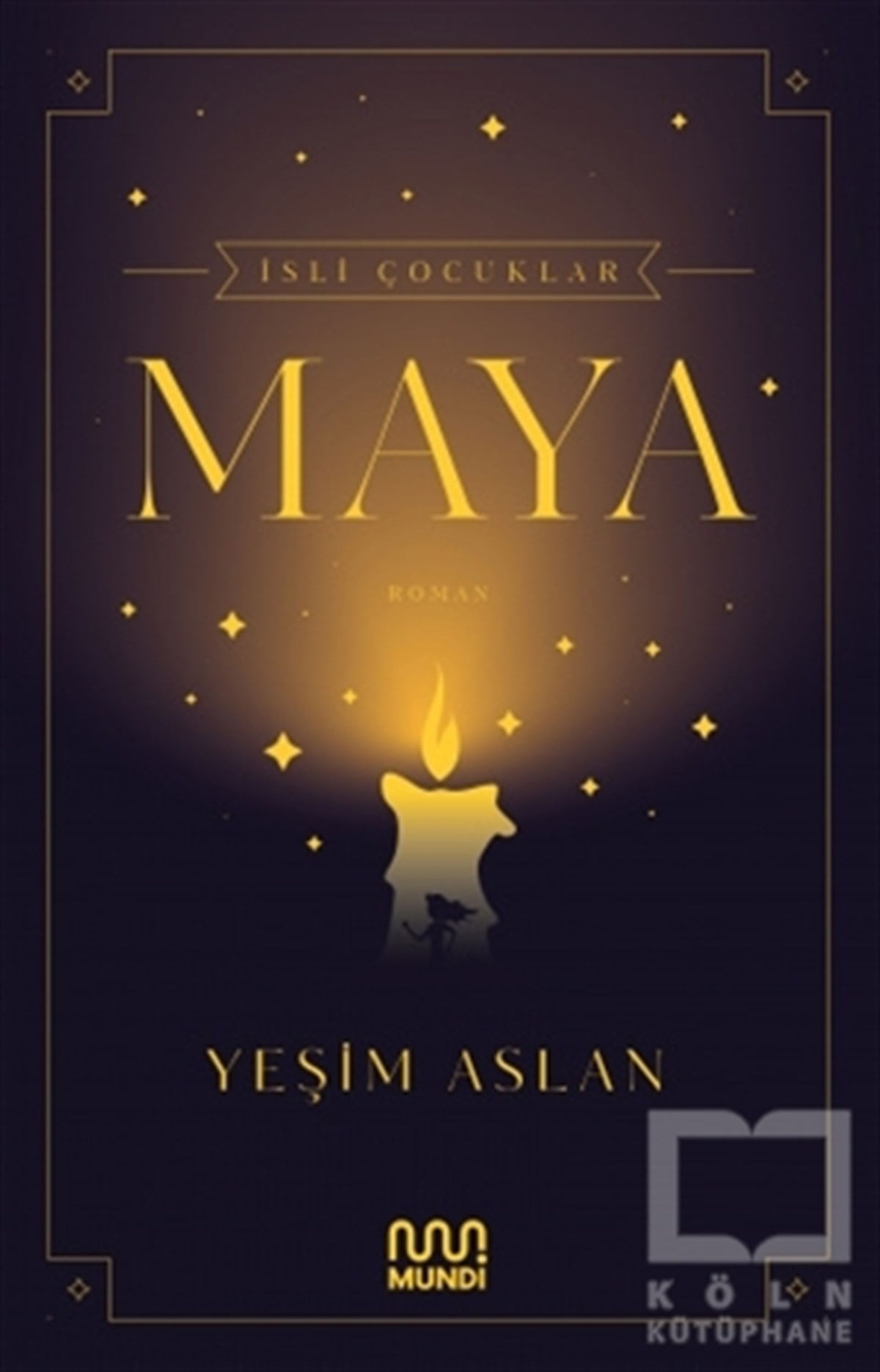 Yeşim AslanFantastik Kitaplar & Fantastik Romanlarİsli Çocuklar: Maya