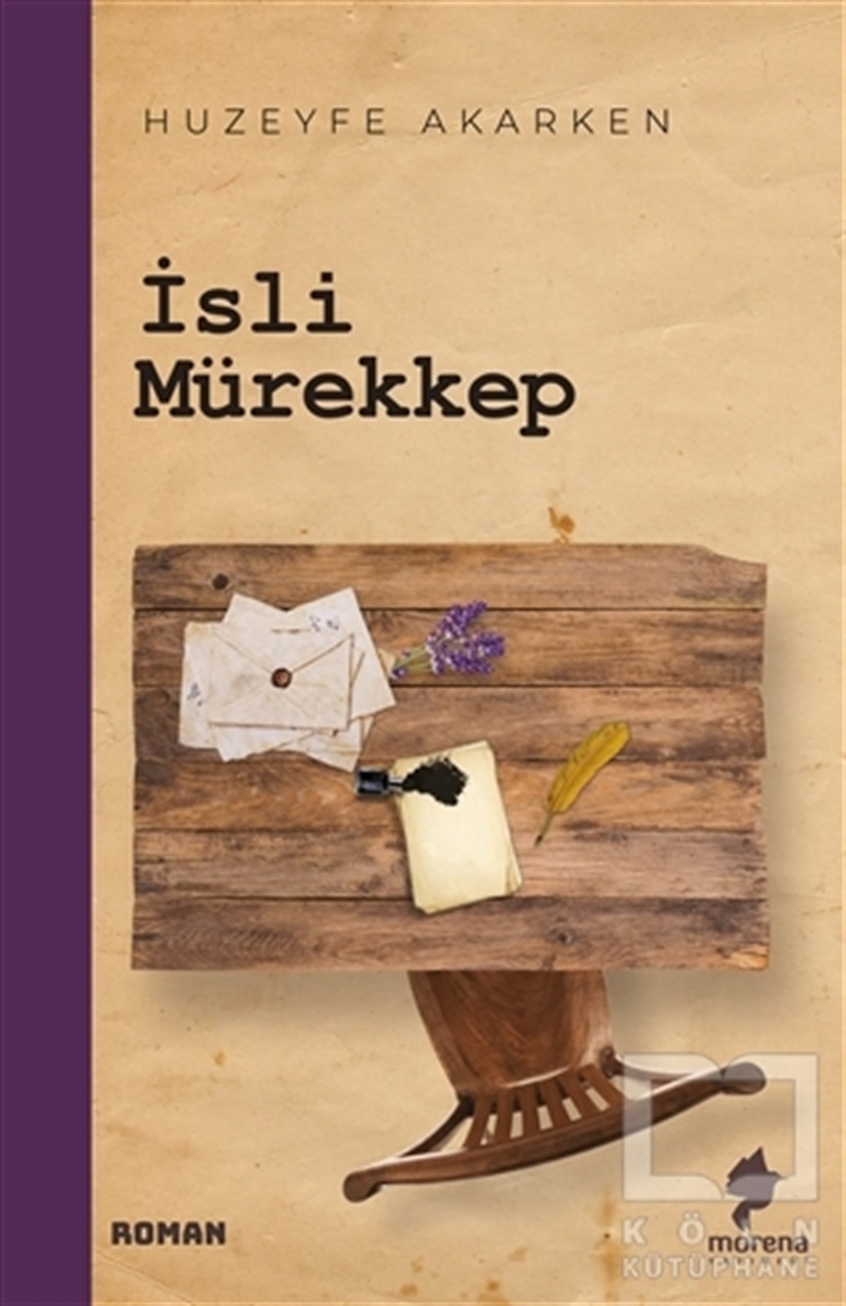 Huzeyfe AkarkenTürkçe Romanlarİsli Mürekkep