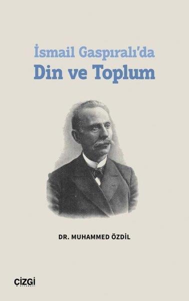 Muhammed ÖzdilSosyoloji Kitaplarıİsmail Gaspıralı'da Din ve Toplum