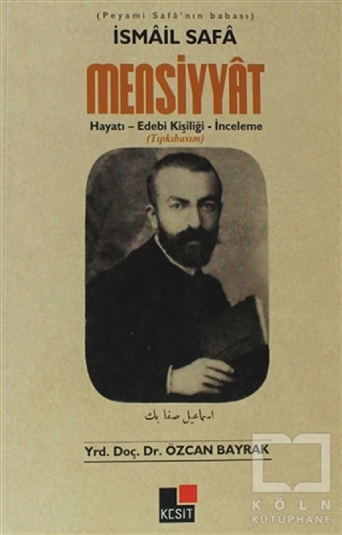 Özcan BayrakDiğerİsmail Safa Mensiyyat (Tıpkı Basım)