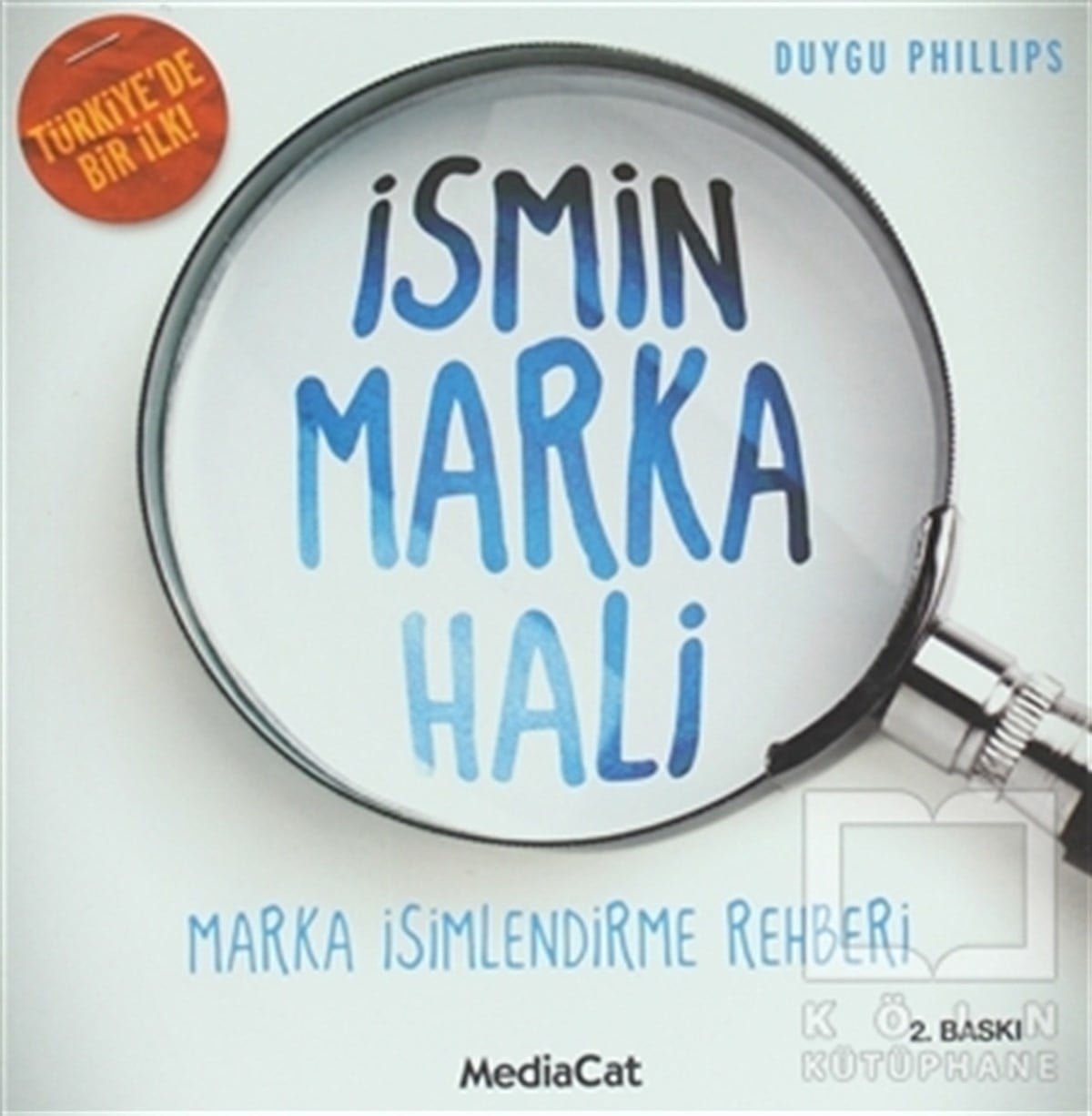 Duygu PhillipsTürkiye Ekonomisiİsmin Marka Hali