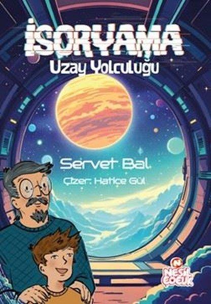 Servet BalÇocuk Gençlik Romanlarıİsoryama - Uzay Yolculuğu
