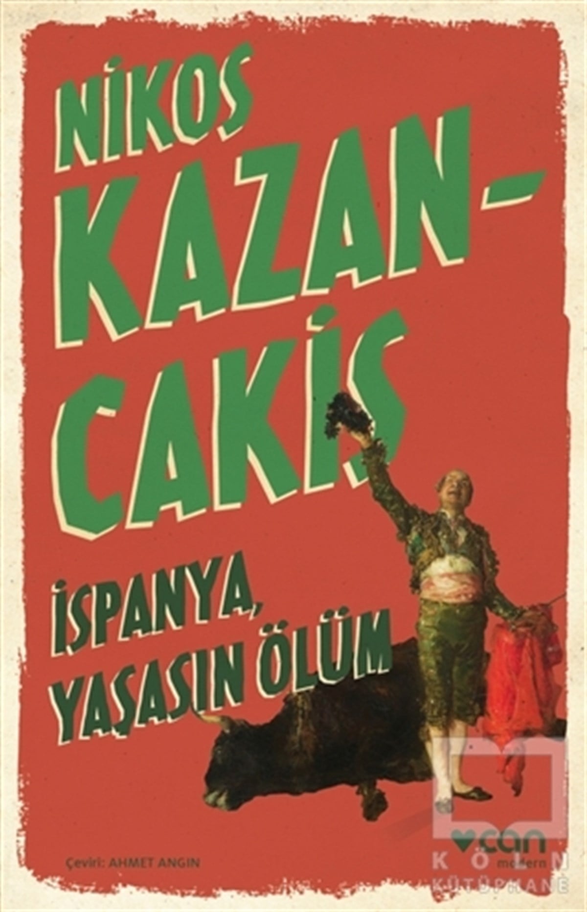 Nikos KazancakisAnı - Mektup - Günlükİspanya Yaşasın Ölüm