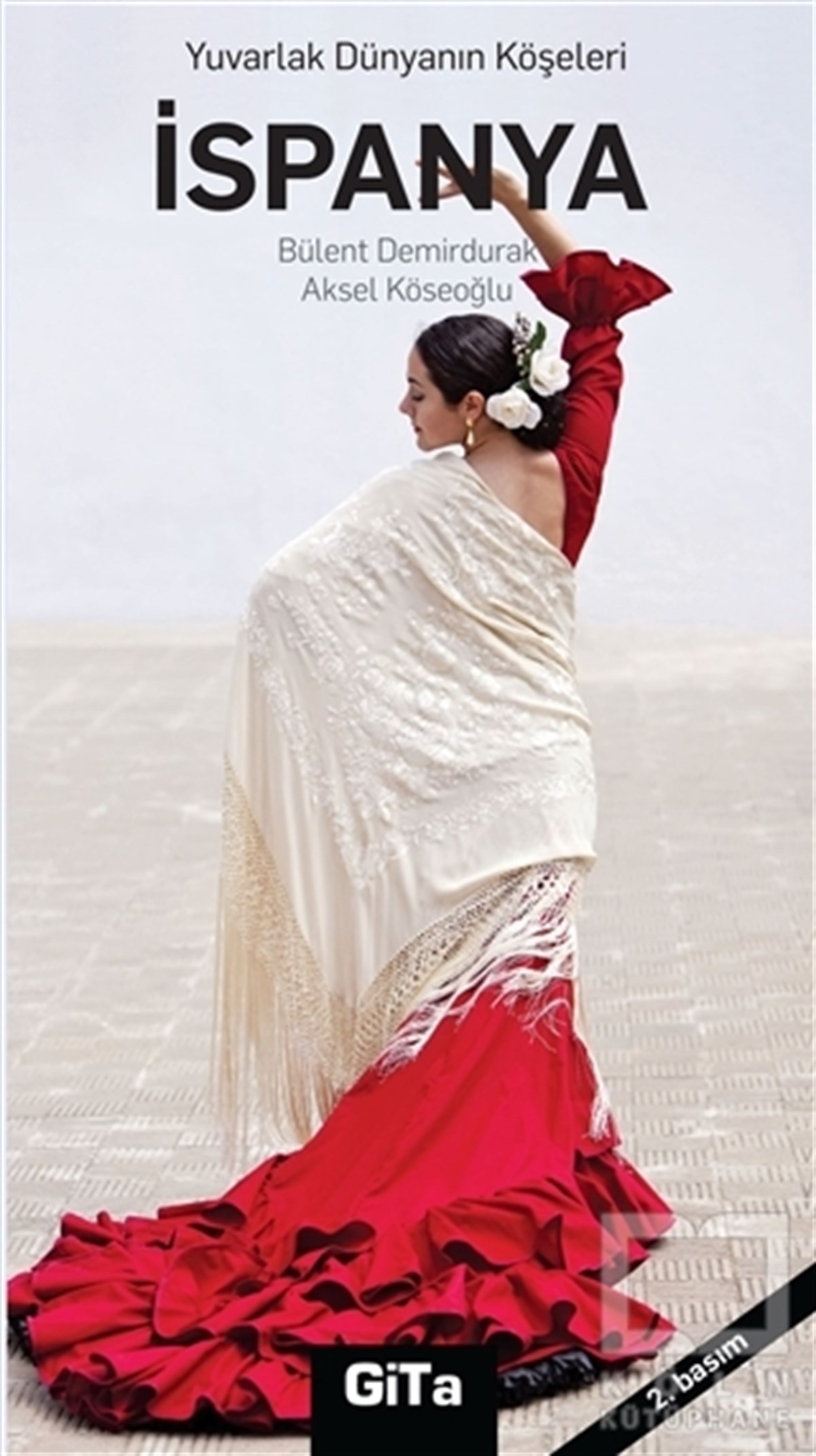 Bülent DemirdurakGezi Rehberiİspanya