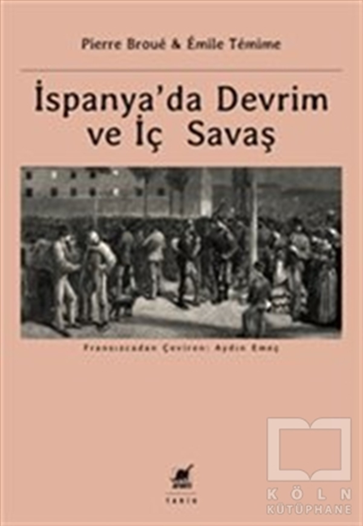 Emile TemimeAraştırma-İncelemeİspanya’da Devrim ve İç Savaş