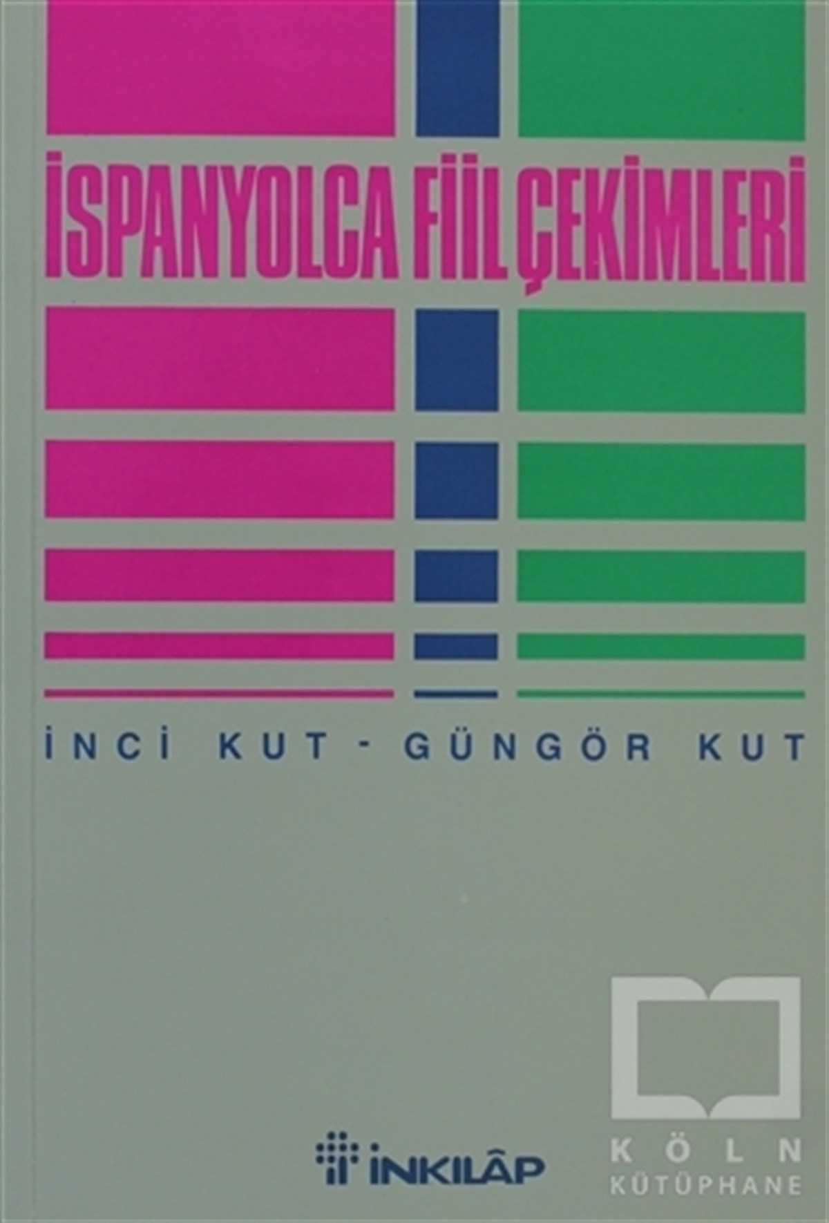 İnci KutGenel Konularİspanyolca Fiil Çekimleri