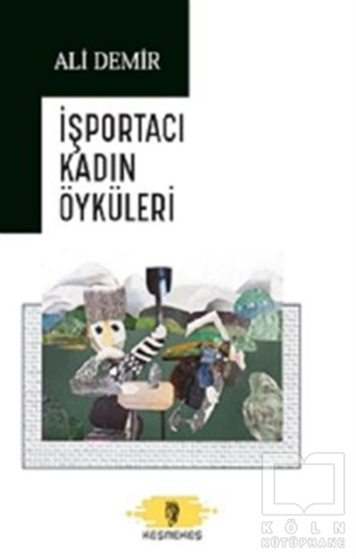 Ali DemirHikaye (Öykü) Kitaplarıİşportacı Kadın Öyküleri