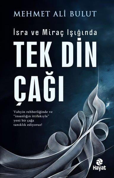 Mehmet Ali BulutDinİsra ve Miraç Işığında Tek Din Çağı
