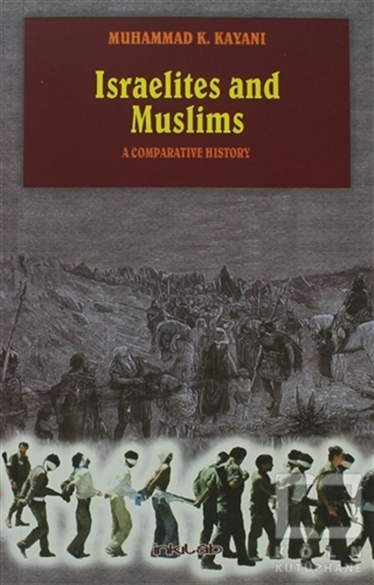 Muhammad K. KayaniUluslararası İlişkiler, Dış PolitikaIsraelites and Muslims