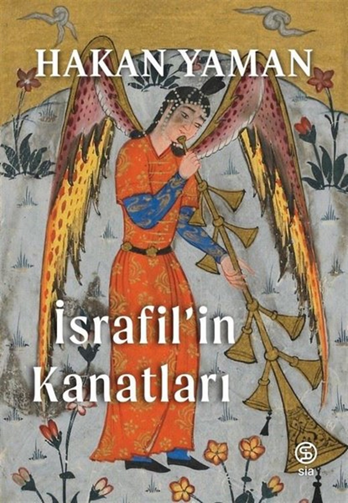 Hakan YamanTürkiye Romanİsrafilin Kanatları