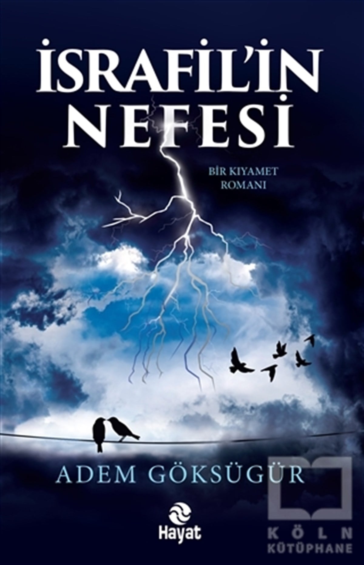 Adem GöksügürTürkçe Romanlarİsrafil’in Nefesi