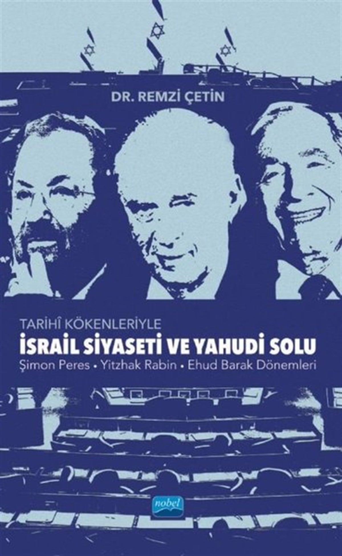 Remzi ÇetinDünya Siyaseti ve Politikasıİsrail Siyaseti ve Yahudi Solunun Tarihi Kökenleri