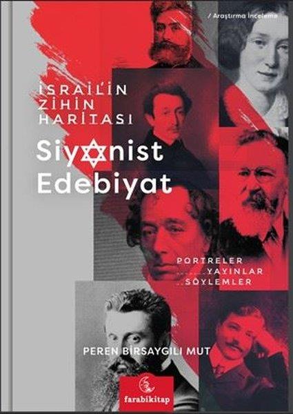 Peren Birsaygılı MutDünya Siyaseti ve Politikasıİsrail'in Zihin Haritası: Siyonist Edebiyat - Portreler Yayınlar Söylemler