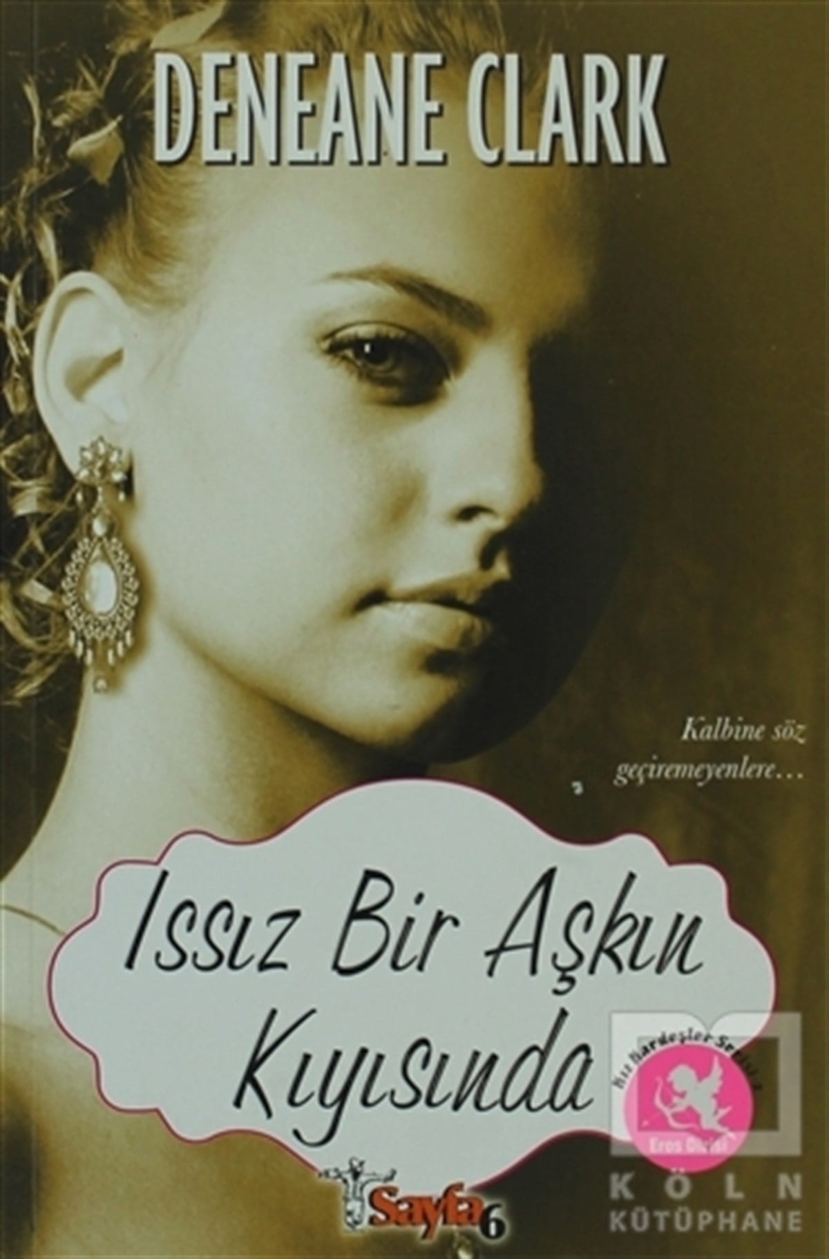 Deneane ClarkAşkIssız Bir Aşkın Kıyısında
