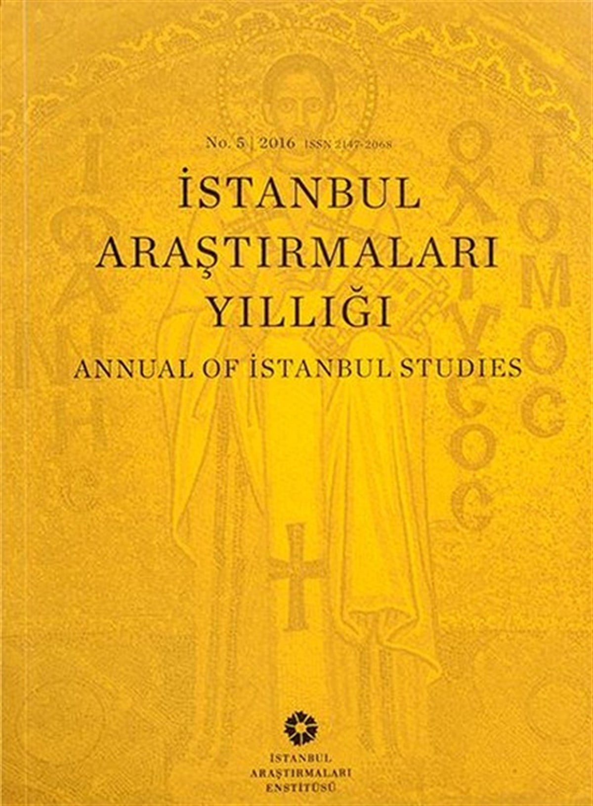 Kolektifİstanbul Kitaplarıİstanbul Araştırmaları Yıllığı No.5 - 2016