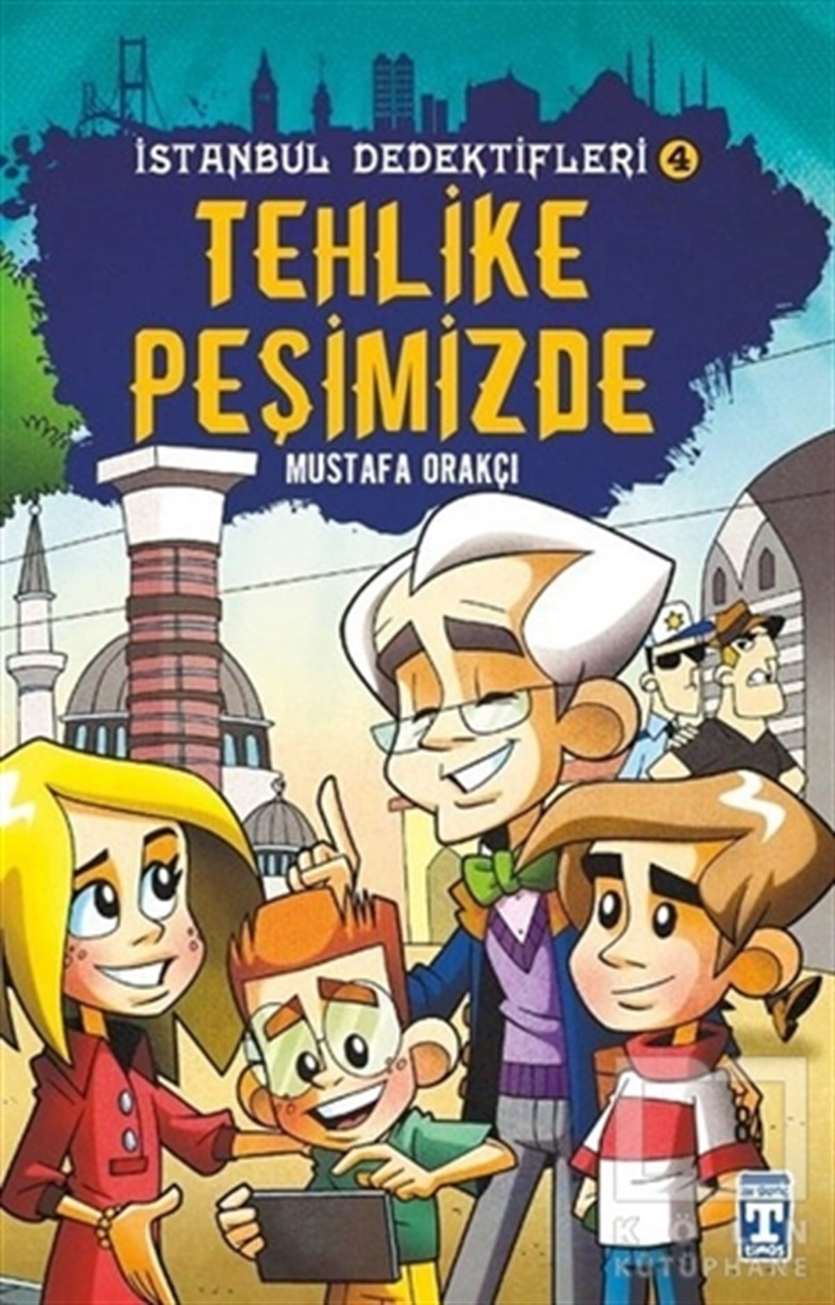 Mustafa OrakçıRoman-Öyküİstanbul Dedektifleri 4 - Tehlike Peşimizde