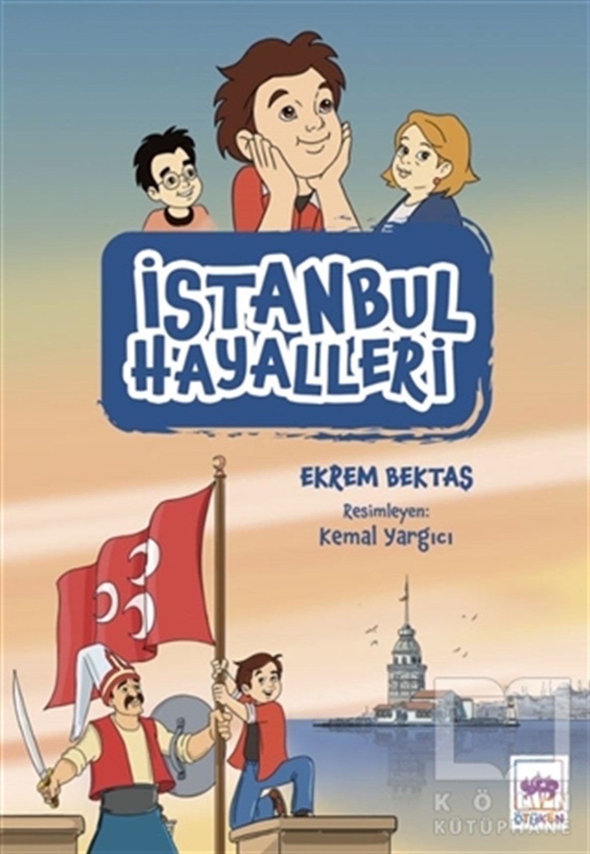 Ekrem BektaşÇocuk Hikaye Kitaplarıİstanbul Hayalleri