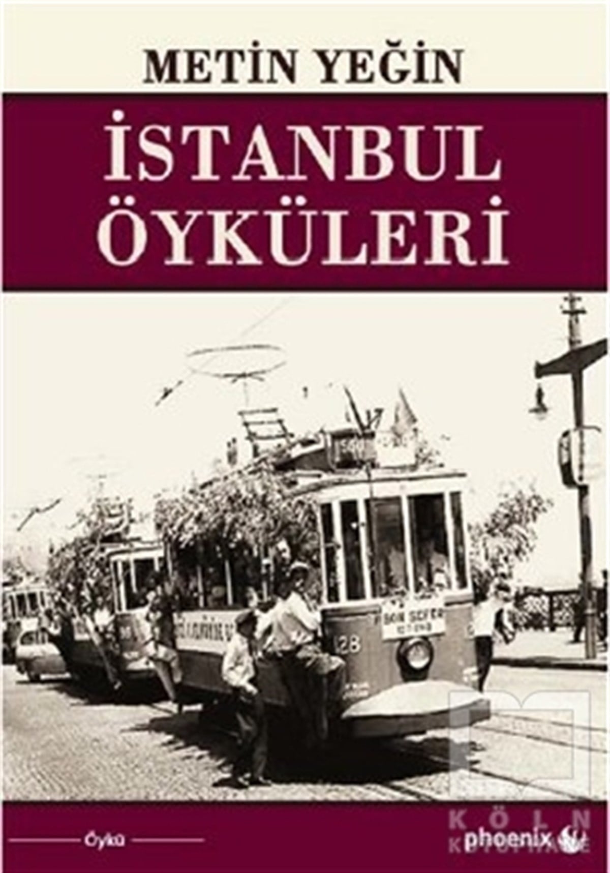 Metin YeğinÖyküİstanbul Öyküleri