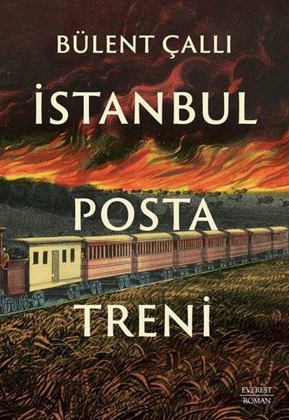 Bülent ÇallıTürkiye Romanİstanbul Posta Treni